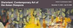 「Dis/orient: Contemporary Art of the Asian Diaspora」
2025.12.13（土）‐2026.7.19（日）
Nasher Museum of Art at Duke University